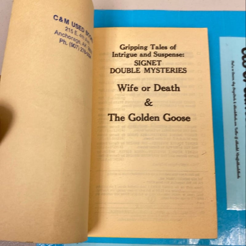 Wife or Death and the Golden Goose