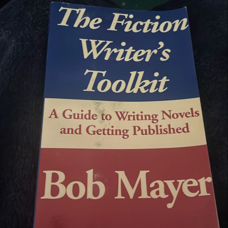 The Fiction Writer's Toolkit