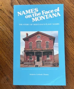 Names of the Face of Montana