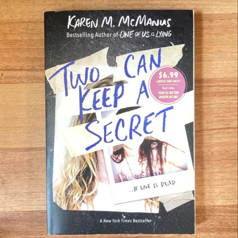 Two Can Keep a Secret