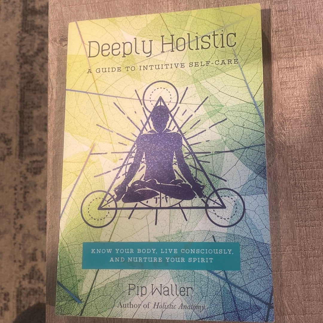 Deeply Holistic