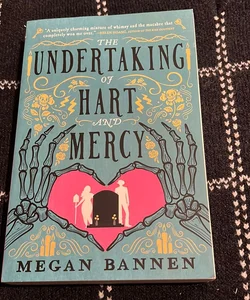 The Undertaking of Hart and Mercy