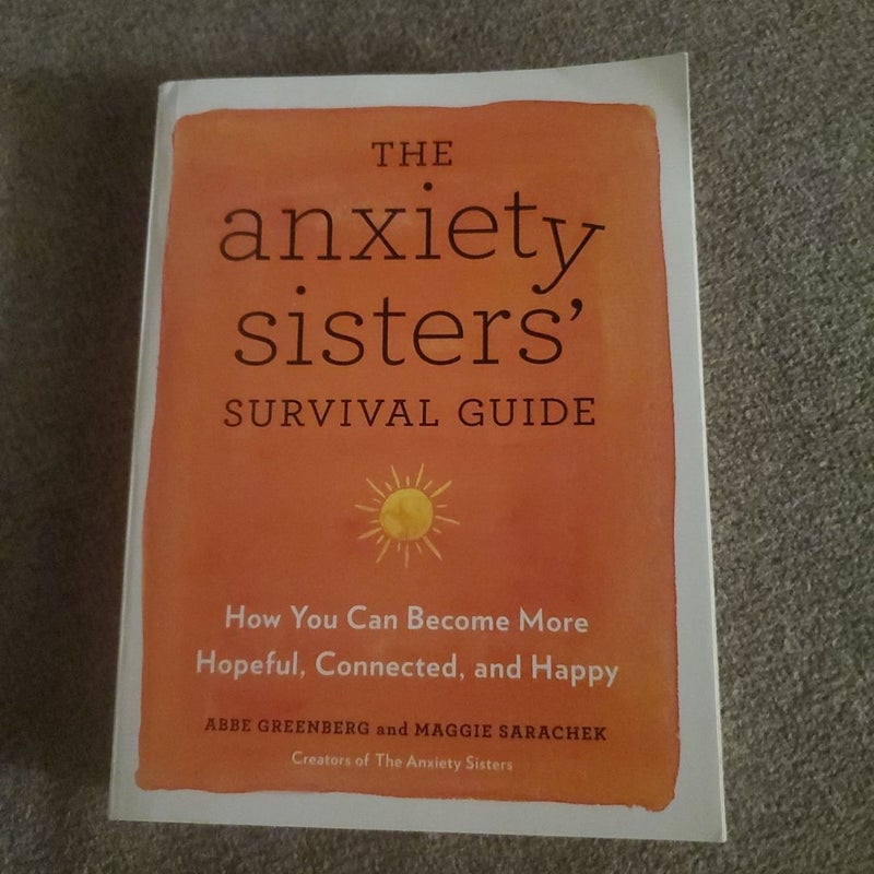 The Anxiety Sisters' Survival Guide