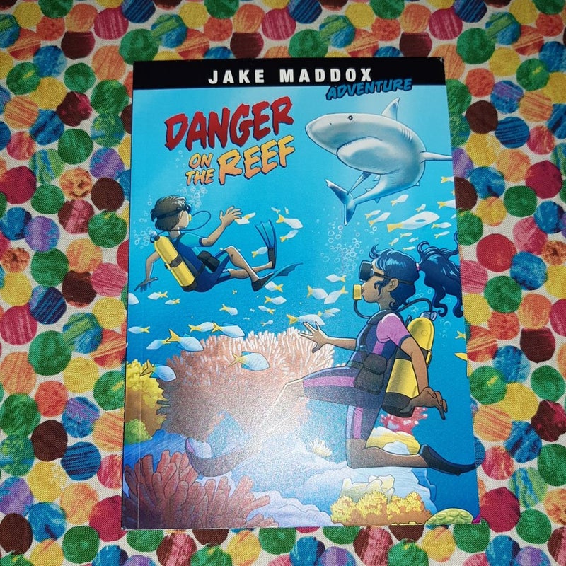 Jake Maddox Adventures #1- Danger on the Reef