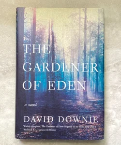 The Gardener of Eden *Signed Edition*