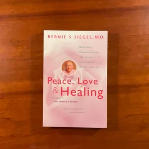 Peace, Love and Healing