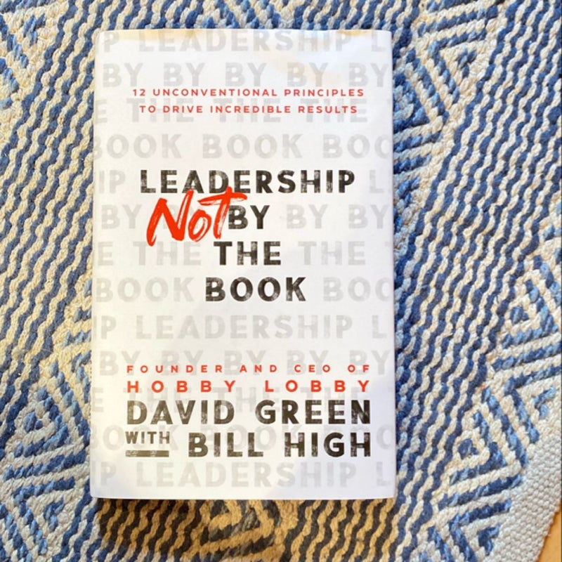Leadership NOT By The Book
