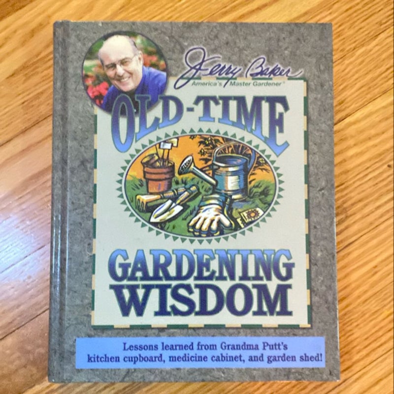 Jerry Baker's Old-Time Gardening Wisdom