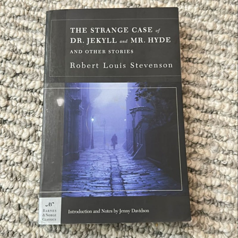 The Strange Case of Dr. Jekyll and Mr. Hyde and Other Stories (Barnes and Noble Classics Series)