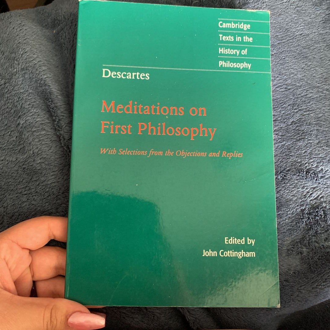 Descartes: Meditations on First Philosophy