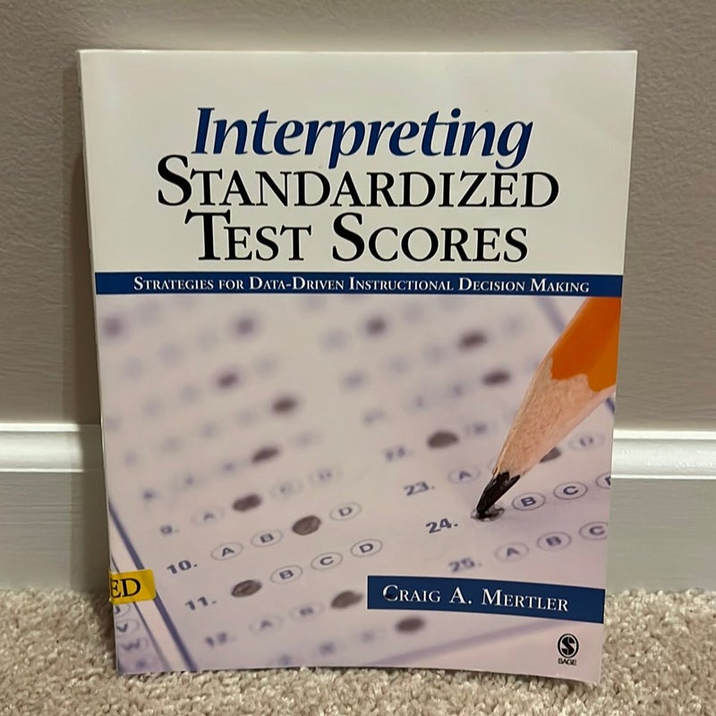 Interpreting Standardized Test Scores