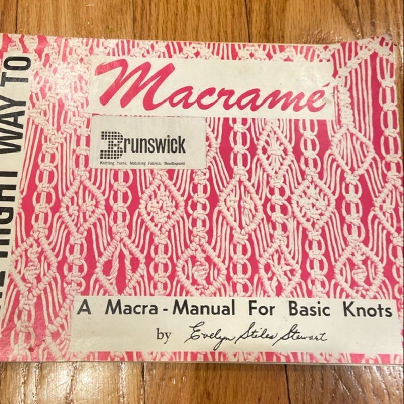 The Right Way to Macrame 