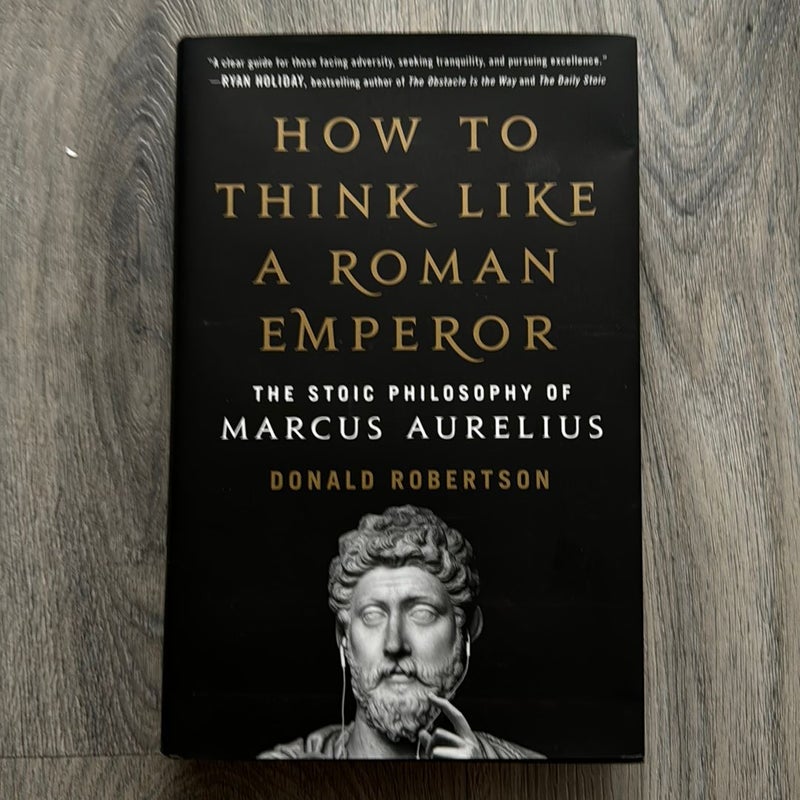 How to Think Like a Roman Emperor