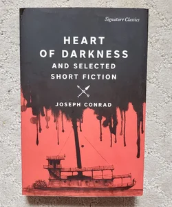 Heart of Darkness and Selected Short Fiction (Barnes & Noble Signature Classics Edition, 2021)
