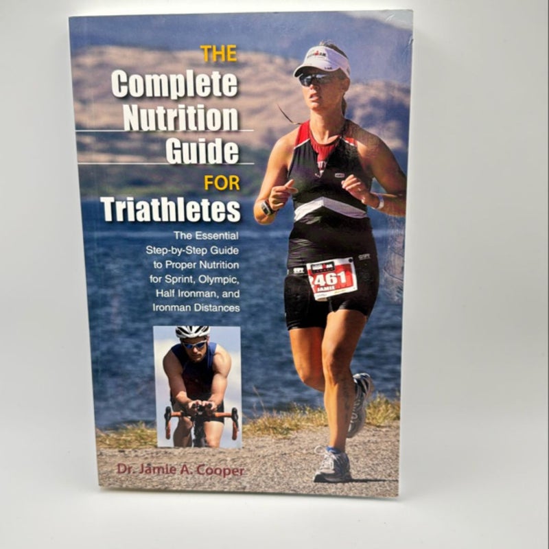 The Complete Nutrition Guide for Triathletes