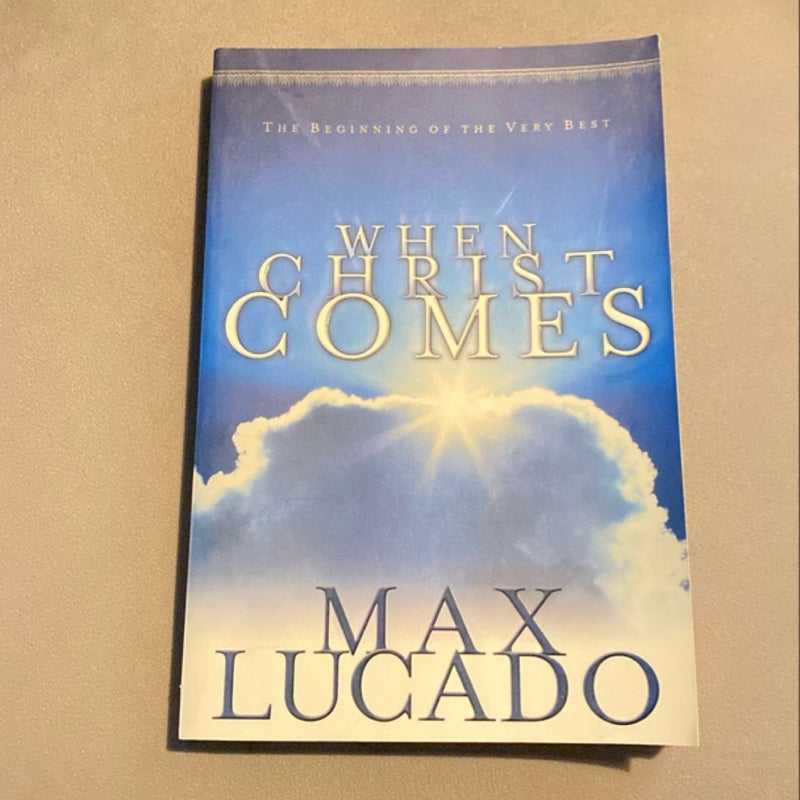 When Christ Comes