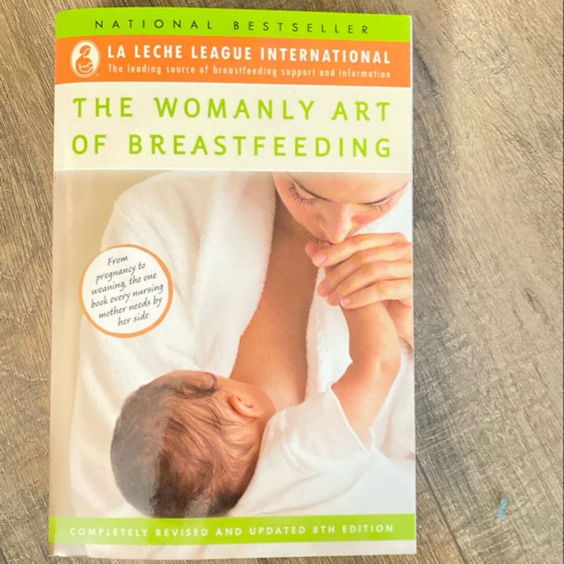 The Womanly Art of Breastfeeding