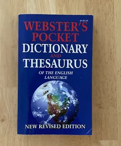 Webster’s pocket dictionary and thesaurus of the English language