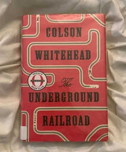 The Underground Railroad (Pulitzer Prize Winner) (National Book Award Winner) (Oprah's Book Club)