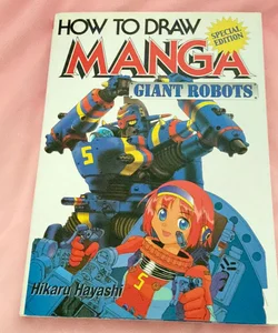 How to Draw Manga - Giant Robots