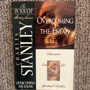 Overcoming the Enemy