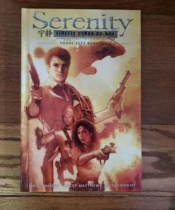 Serenity: Those Left Behind 2nd Edition