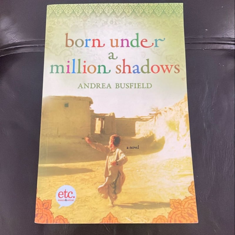 Born under a Million Shadows