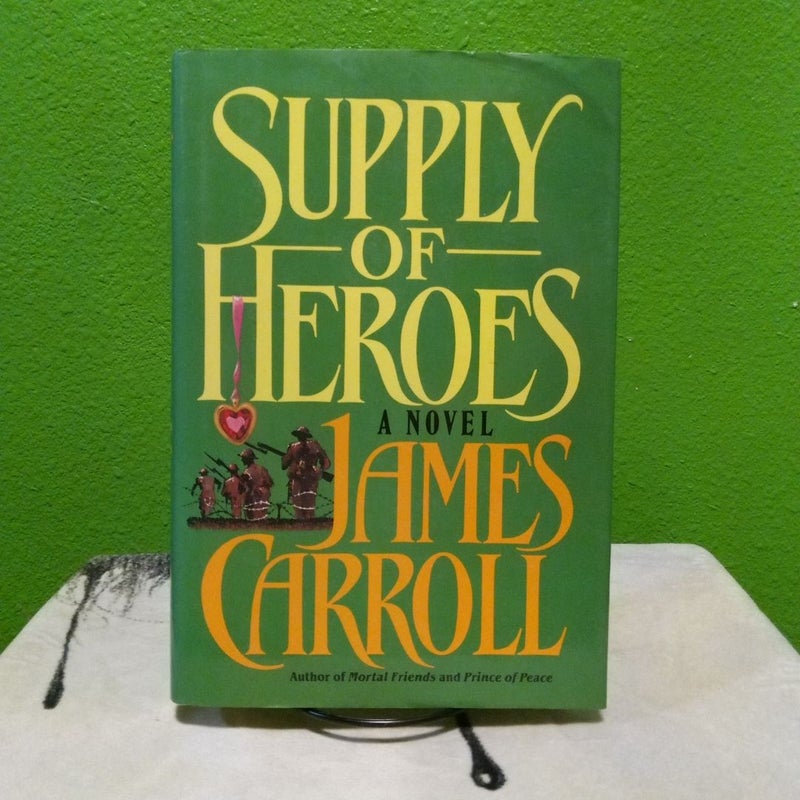 Supply of Heroes - First Edition (Printing 1)