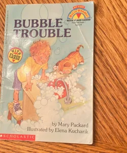 Bubble Trouble