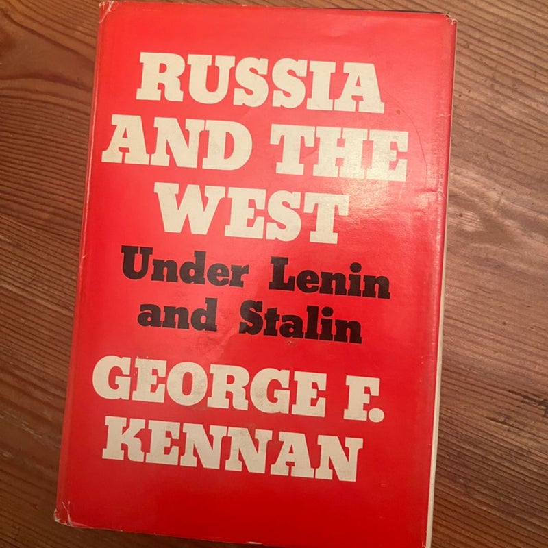 Russia and the West Under Lenin and Stalin