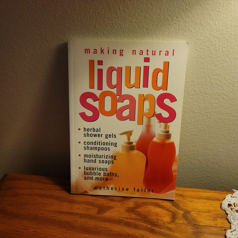 Making Natural Liquid Soaps