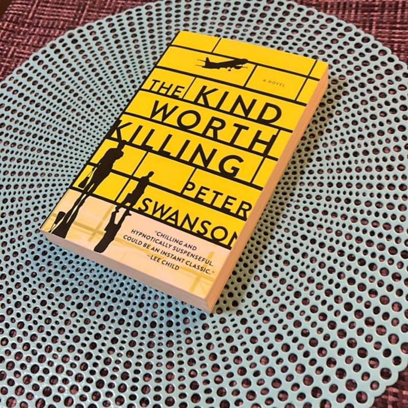 The Kind Worth Killing