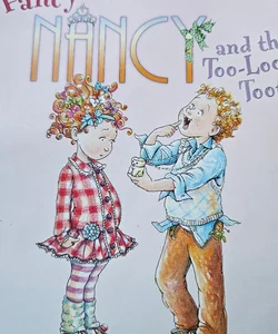 Fancy Nancy and the too loose tooth