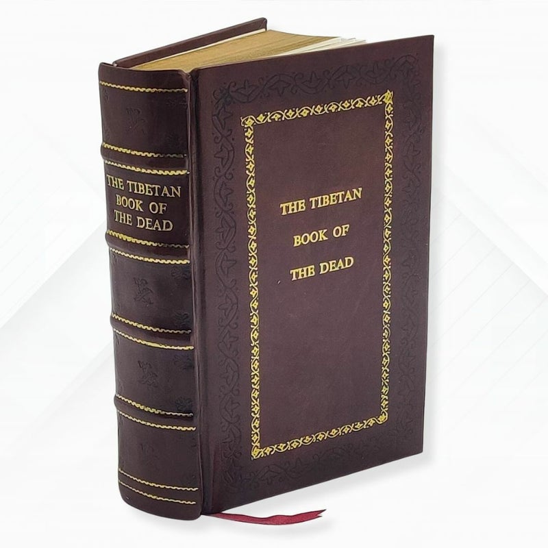 The Tibetan Book of the Dead: First Complete Translation by Gyurme Dorje Leather-Bound