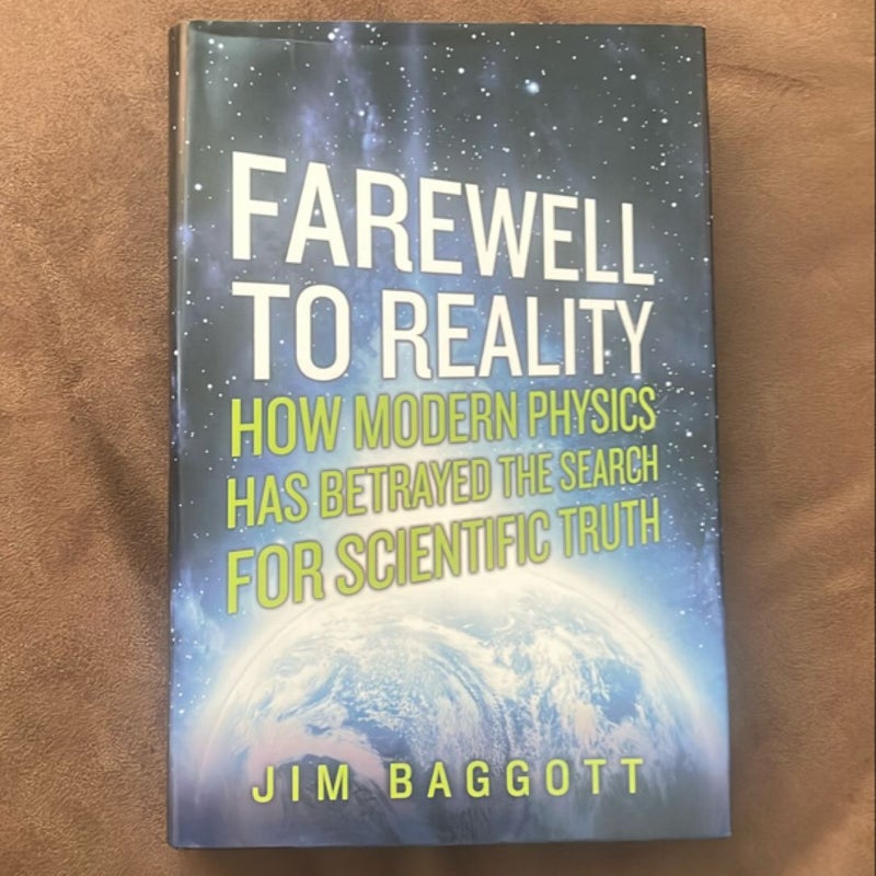 Farewell to Reality