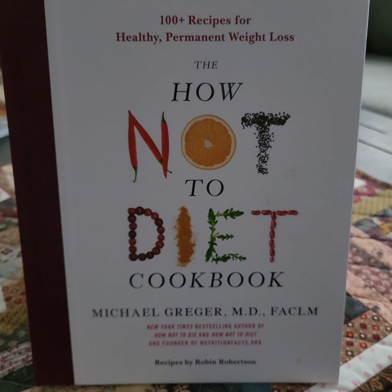 The How Not to Diet Cookbook