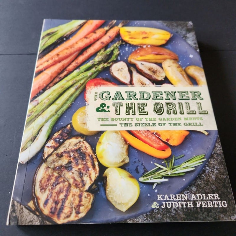 The Gardener and the Grill