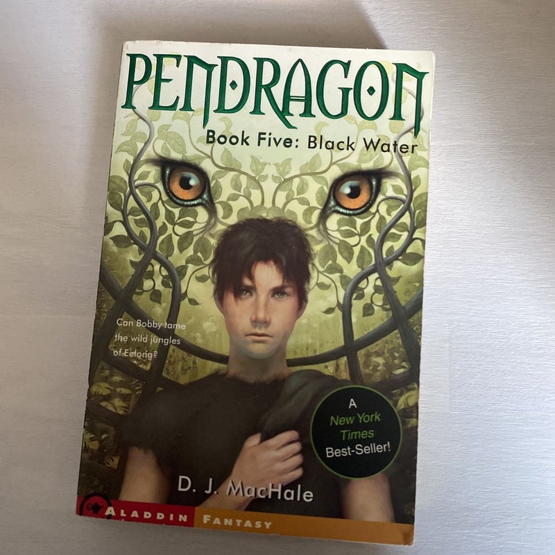 Pendragon Book Five: Black Water