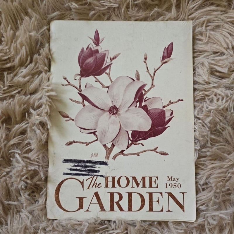 The Home Garden Issue May 1950