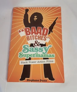 Baad Bitches & Sassy Supermamas