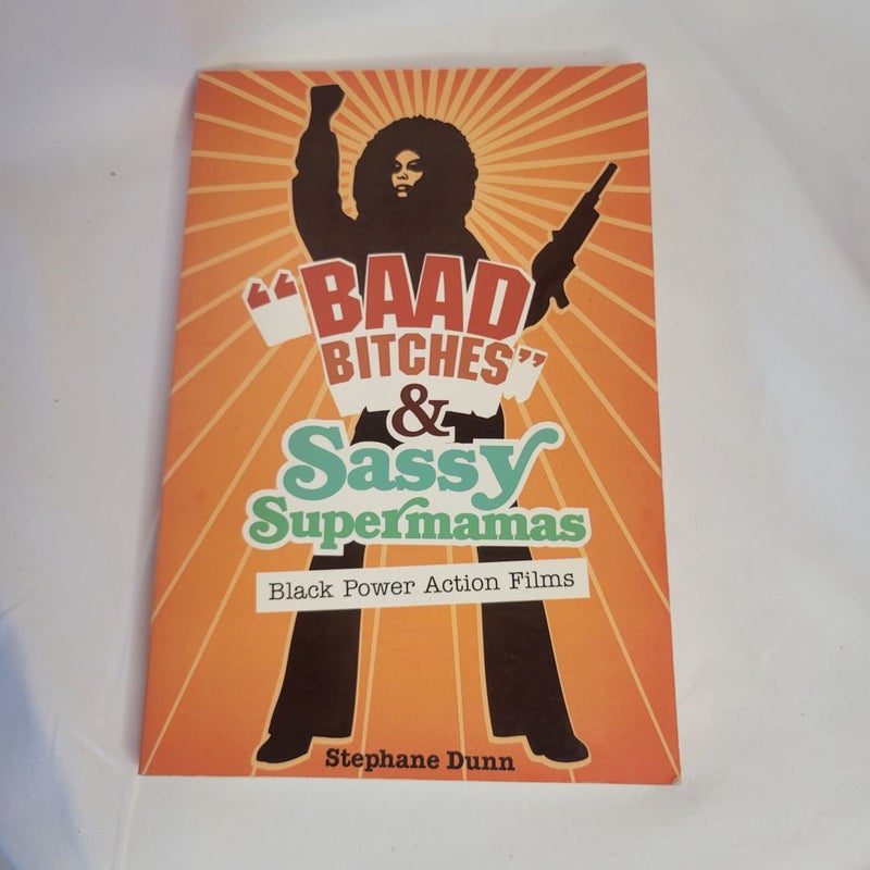 Baad Bitches & Sassy Supermamas