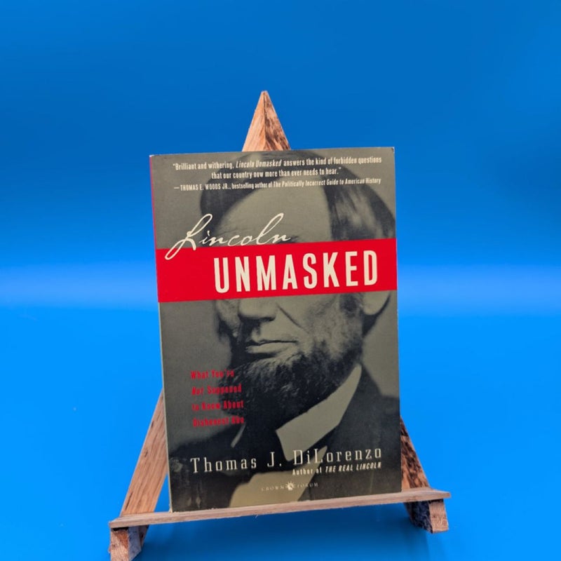 Lincoln Unmasked