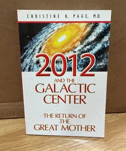 2012 and the Galactic Center