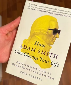 How Adam Smith Can Change Your Life