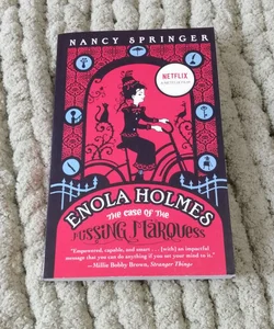 Enola Holmes: the Case of the Missing Marquess
