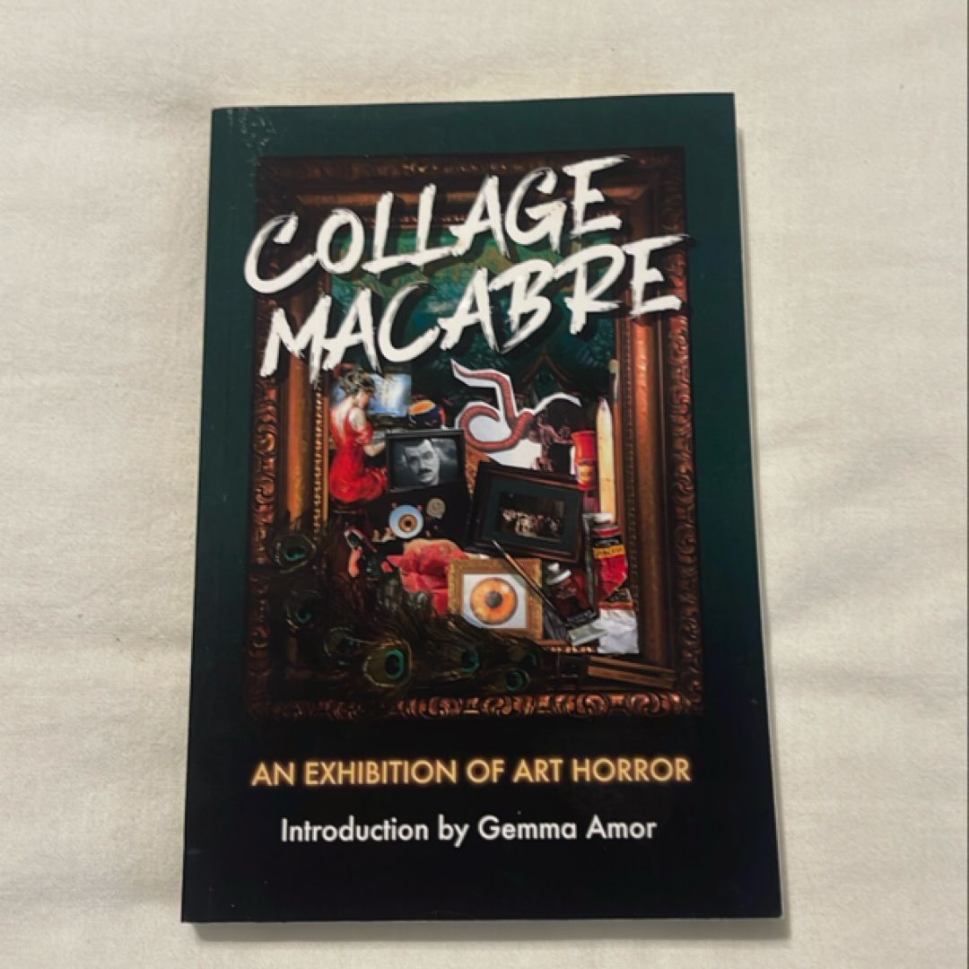 Collage Macabre: an Exhibition of Art Horror