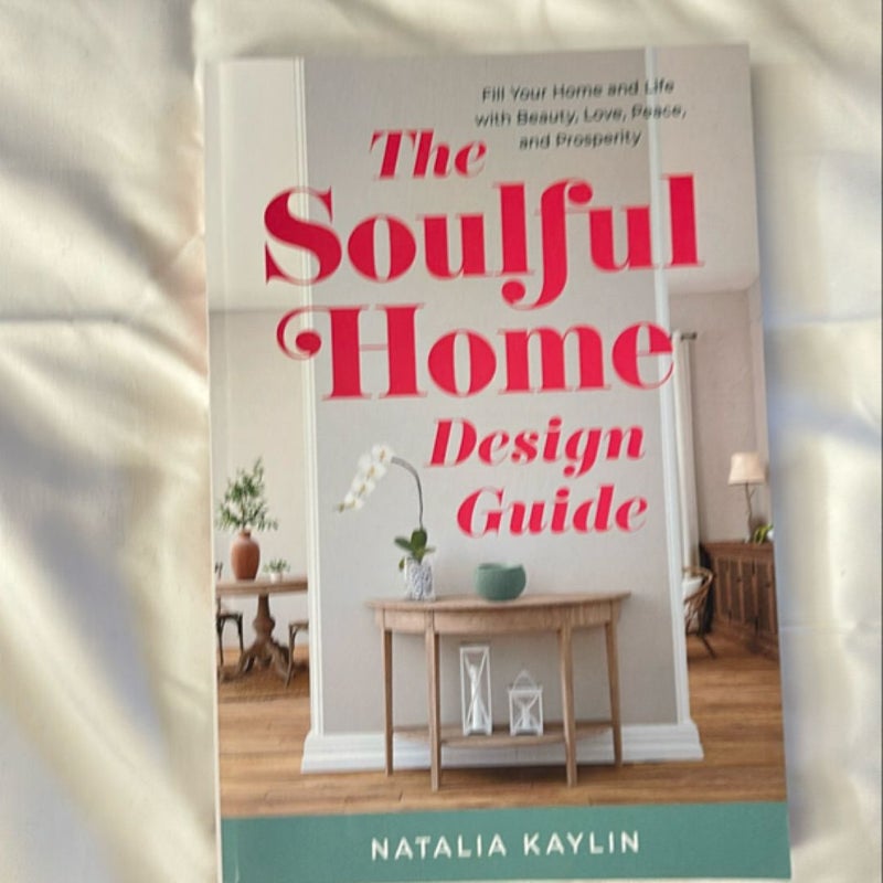The Soulful Home Design Guide
