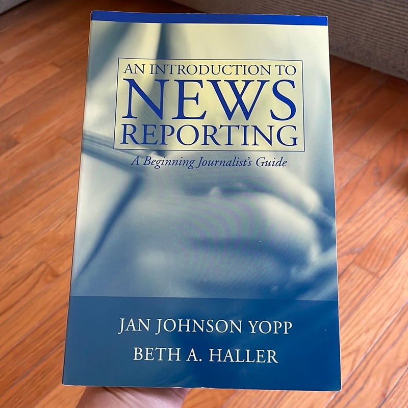 An Introduction to News Reporting