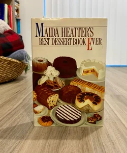 Maida Heatter's Best Dessert Book Ever