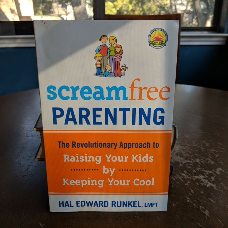 Screamfree Parenting